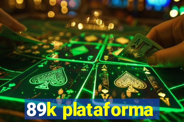 89k plataforma